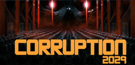 《腐化2029（CORRUPTION 2029）》最新 汉化中文版