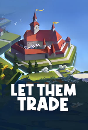 《贸易之路（Let Them Trade）》最新 中文版