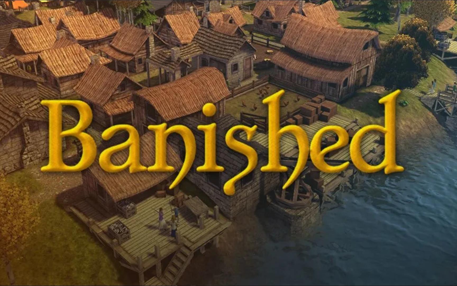 《放逐之城（Banished）》最新 中文版（城市建设策略）