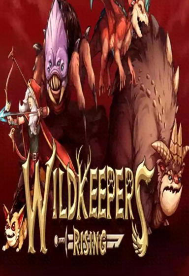 《荒野守护者崛起（Wildkeepers Rising）》最新 中文版
