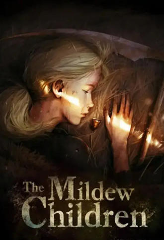 《发霉的孩子（The Mildew Children）》最新 中文版