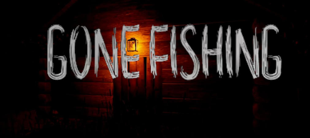 《去钓鱼了（GONE Fishing）》最新 中文 联机版（多人恐怖生存游戏）