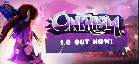 《梦幻主义（Onirism）》最新 中文 联机版（奇幻动作冒险）
