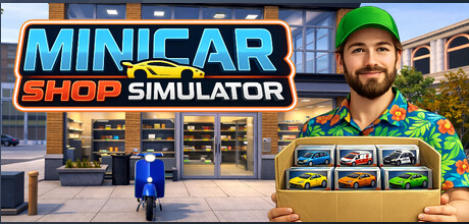 《迷你车商店模拟器（MiniCar Shop Simulator）》最新 中文版