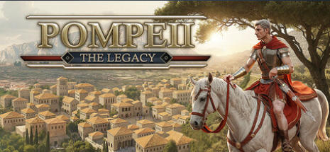 《庞贝：遗产（Pompeii The Legacy）》最新 中文版（城市建造）