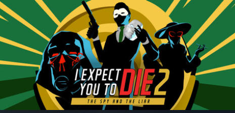 I Expect You To Die 2: The Spy and the Liar-1499120