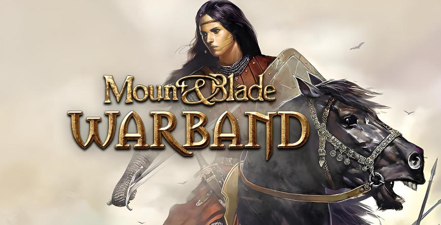 骑马与砍杀：战团Mount & Blade: Warband