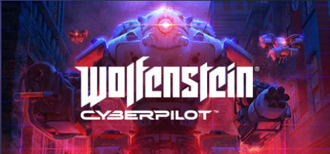 德军总部:网络骑兵Wolfenstein: Cyberpilot