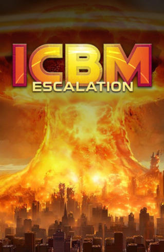 《洲际弹道导弹：全面升级（ICBM Escalation）》最新 中文版