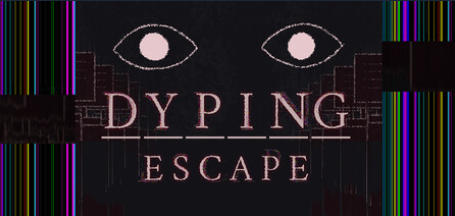 Dyping Escape：生死敲定-3406810
