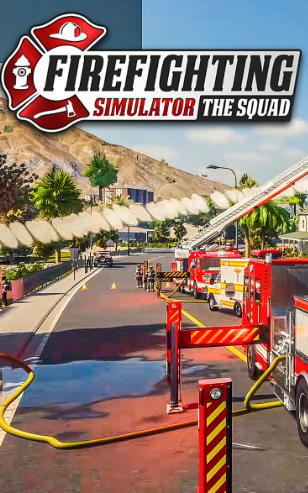 《模拟消防英豪（Firefighting Simulator The Squad）》最新 中文版（PC版）