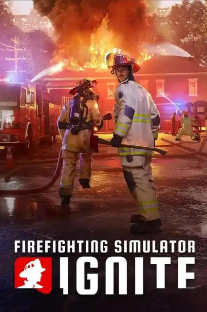 《消防模拟：火苗燃动（Firefighting Simulator Ignite）》最新 全DLC 中文版