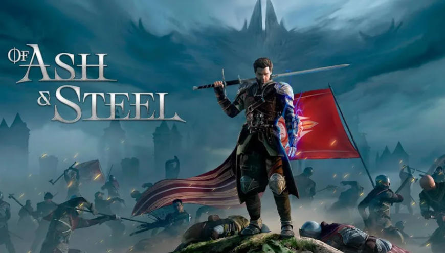 《灰雨钢锋（Of Ash and Steel）》最新 中文版