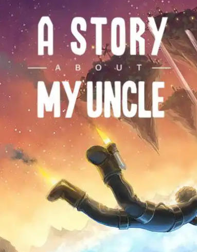 《叔叔的传说（A Story About My Uncle）》最新 英文版
