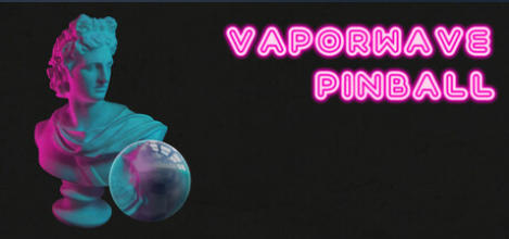 蒸气波弹珠台Vaporwave Pinball-2465930