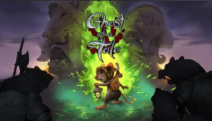 精灵鼠传说Ghost of a Tale