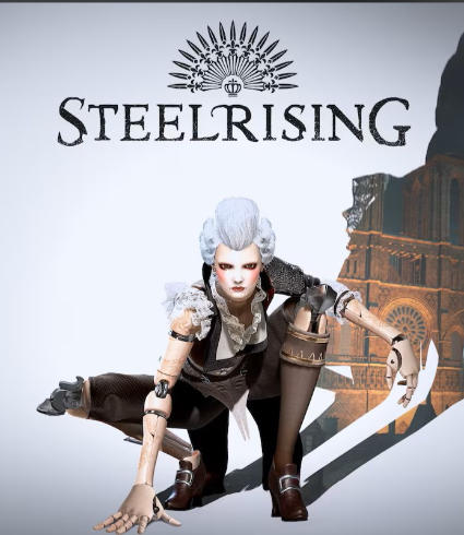 《钢之崛起（Steelrising）巴士底狱版》最新 全DLC 中文版