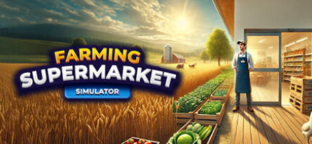 《农场与超市模拟器（Farming & Supermarket Simulator）》最新 中文版