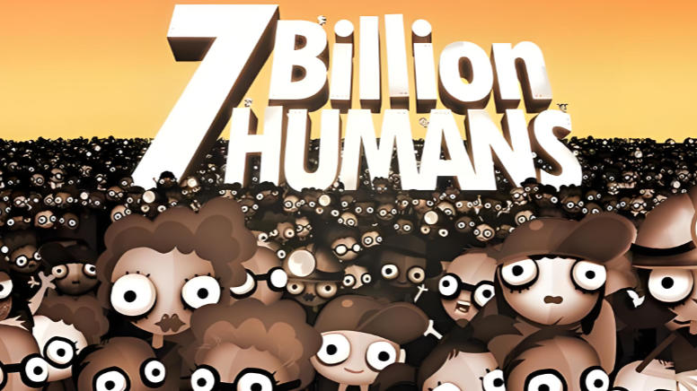 《70亿人（7 Billion Humans）》最新 中文版