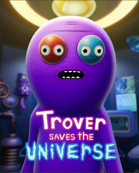Trover Saves the Universe-1051200