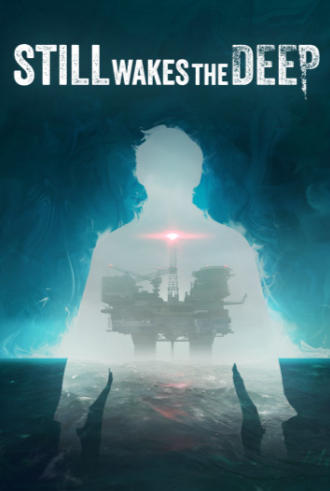 《觉醒深渊（Still Wakes the Deep）》最新 中文版