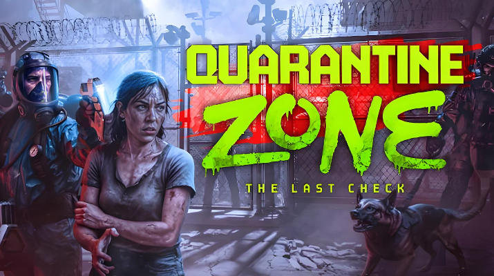 《检疫区：最后一站（Quarantine Zone The Last Check）》最新 中文版