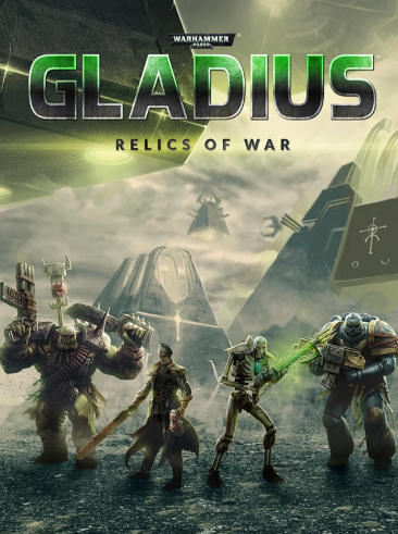《战锤40K：角斗士之战争圣器（Warhammer 40000 Gladius Relics of War）》最新 全DLC 中文版