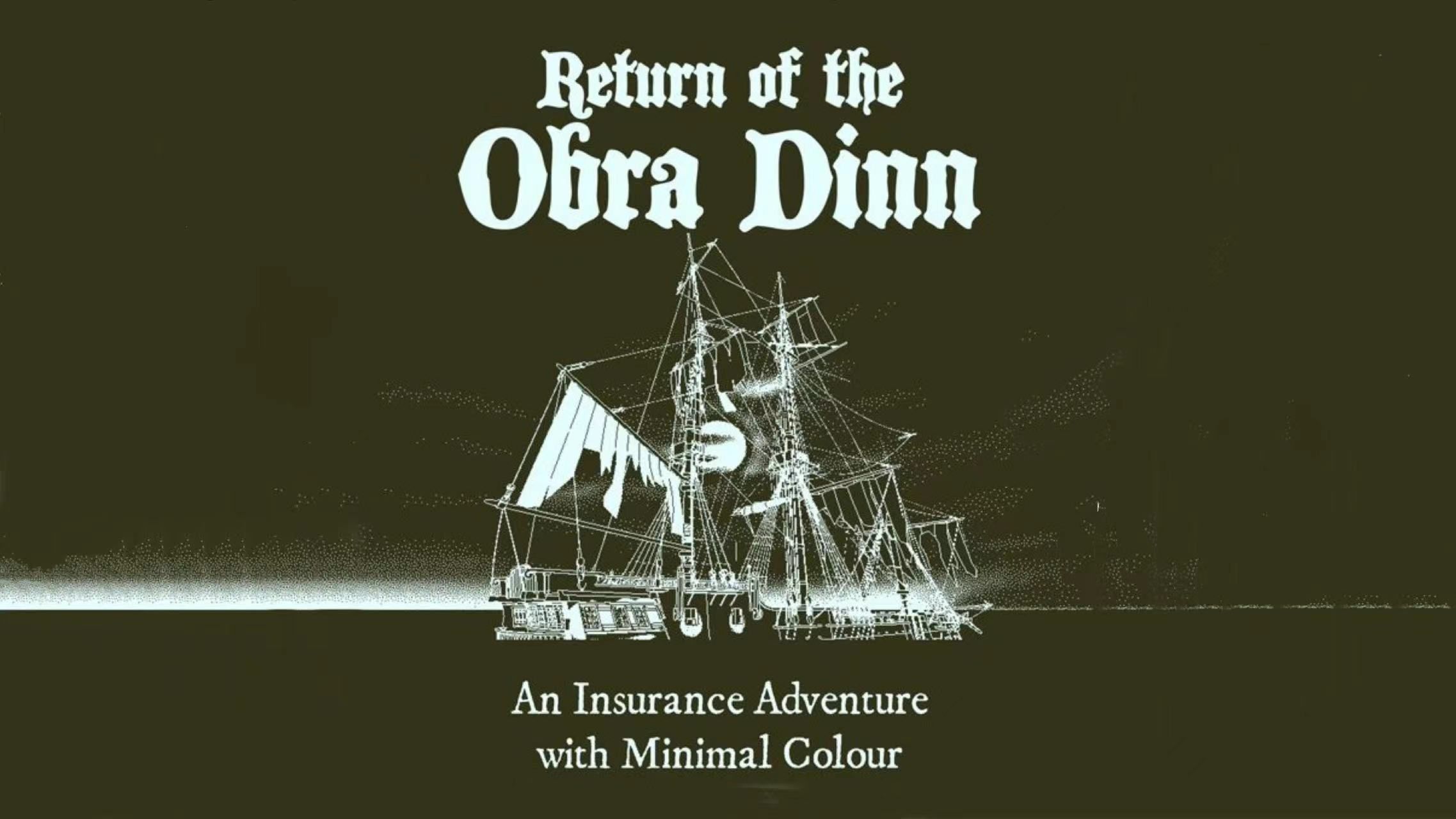 奥伯拉丁的回归Return of the Obra Dinn