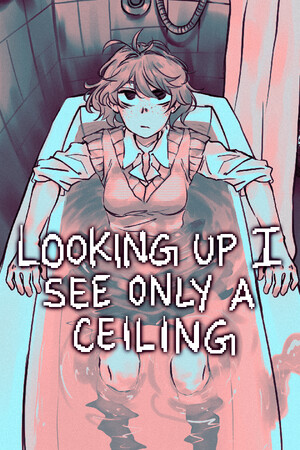 《抬头只见天花板（Looking Up I See Only A Ceiling）》最新 中文版